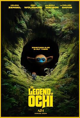 爆料黑社《奥奇传说 The Legend of Ochi》免费在线观看