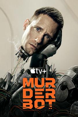爆走黑料《杀戮人机 Murderbot》免费在线观看