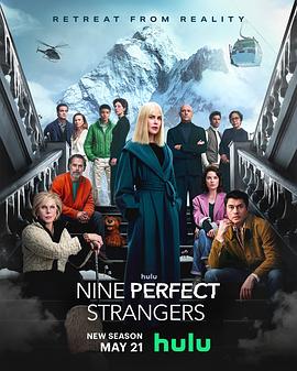 爆料黑社《九个完美陌生人 第二季 Nine Perfect Strangers Season 2》免费在线观看