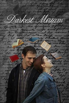 爆料黑社《至暗米里亚姆 Darkest Miriam》免费在线观看
