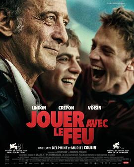 爆料黑社《玩火的儿子 Jouer avec le feu》免费在线观看