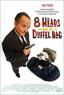 爱情岛论坛《一个布袋八个头 8 Heads in a Duffel Bag》免费在线观看